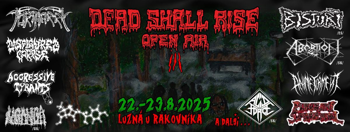 DEAD SHALL RISE open air 2025