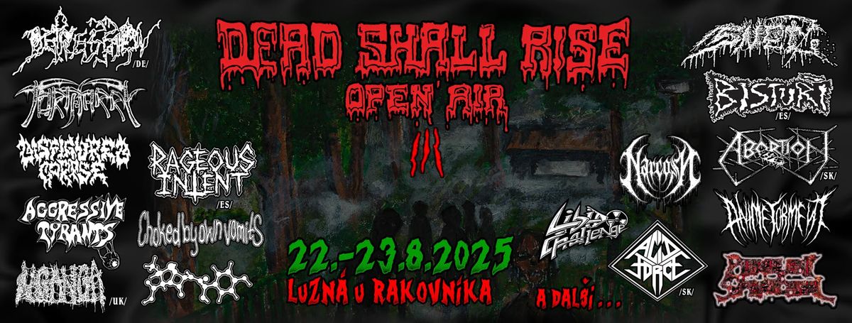 DEAD SHALL RISE open air 2025