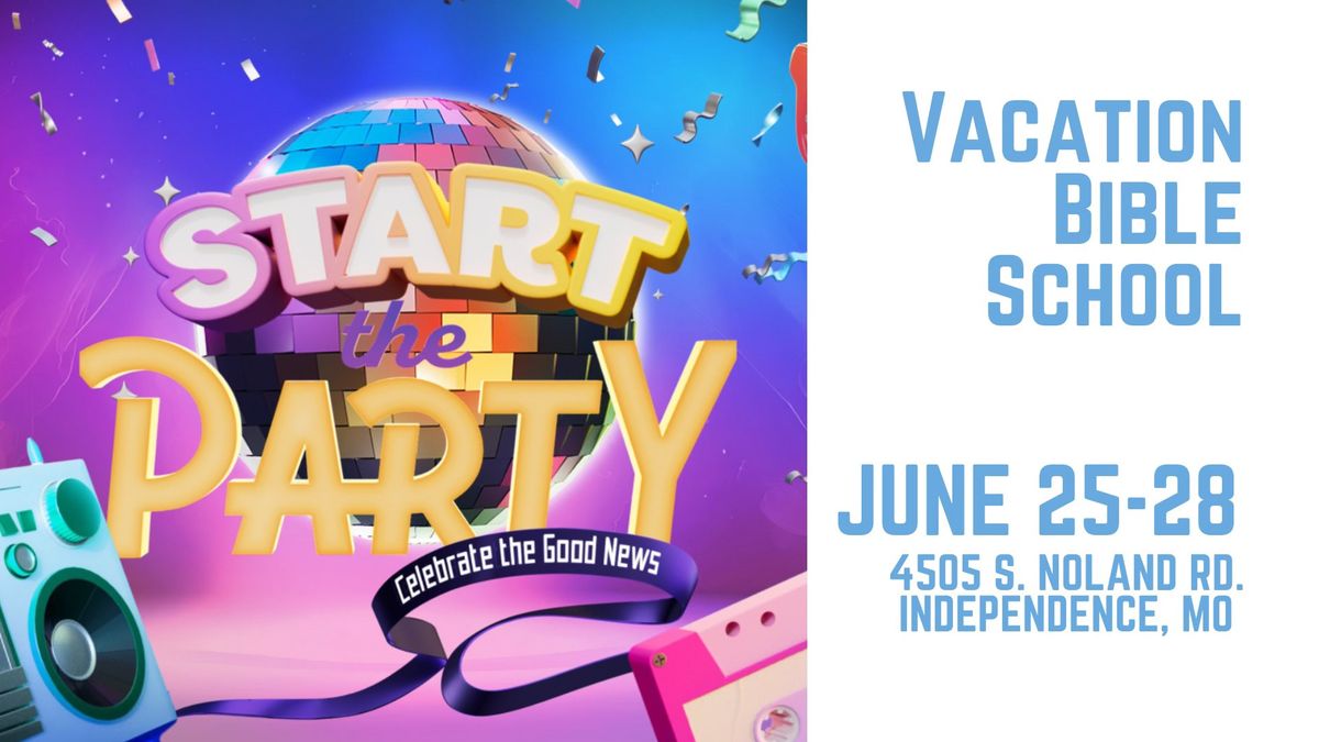 Start the Party! | Vacation Bible School 