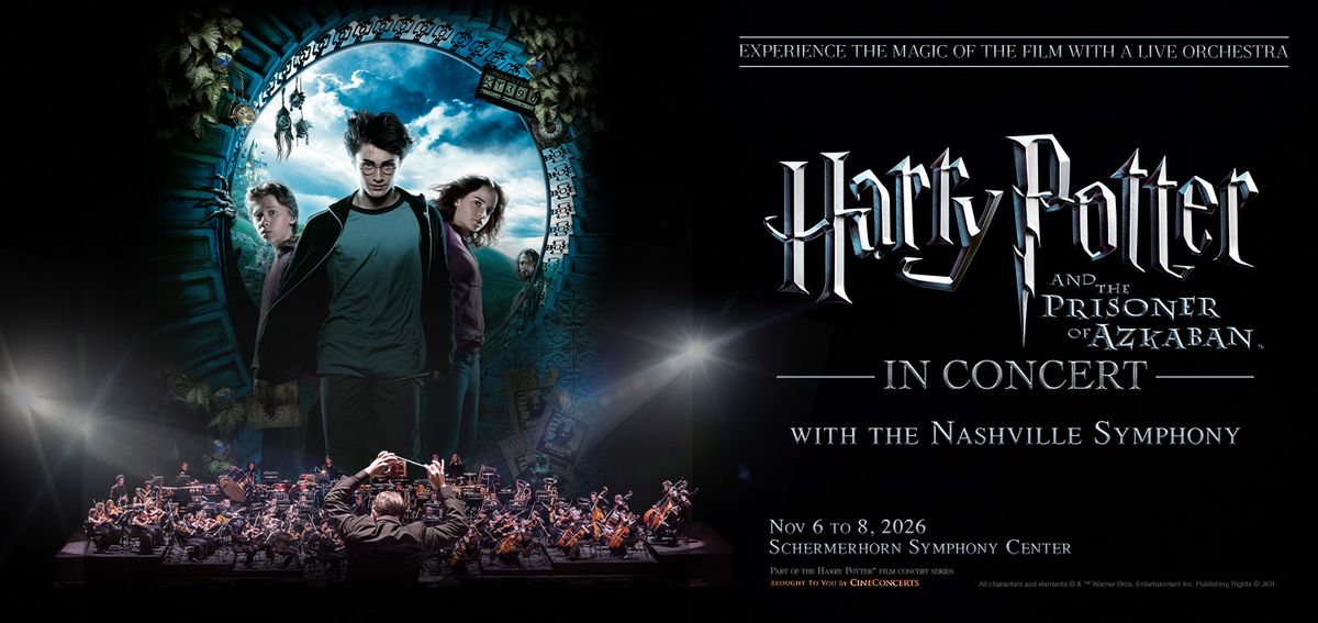 Nashville Symphony - Harry Potter and the Prisoner of Azkaban in Concert at Schermerhorn Symphony Center