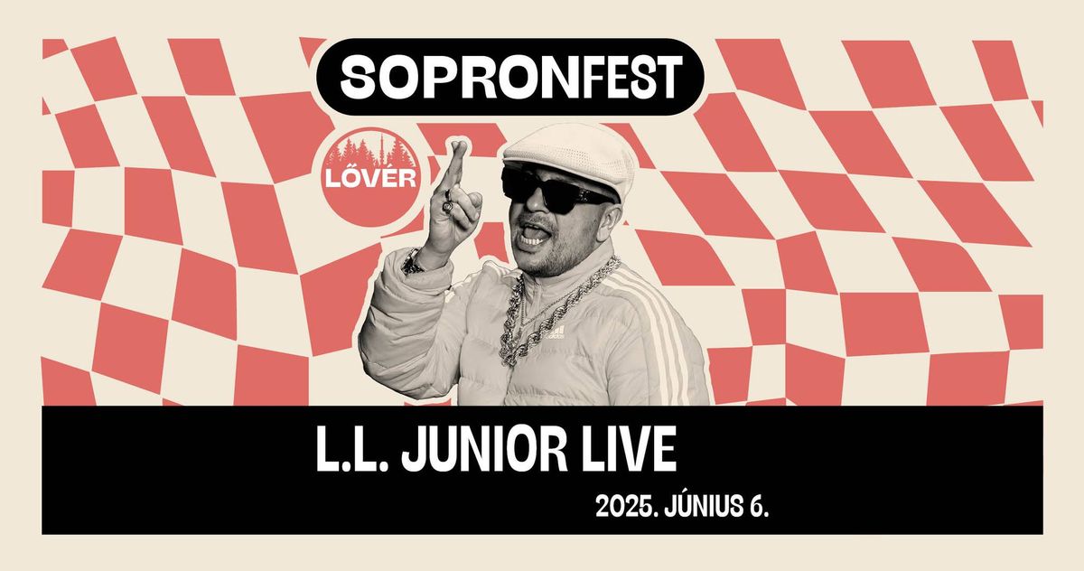 L.L.JUNIOR LIVE \/ SOPRONFEST 2025.06.06.