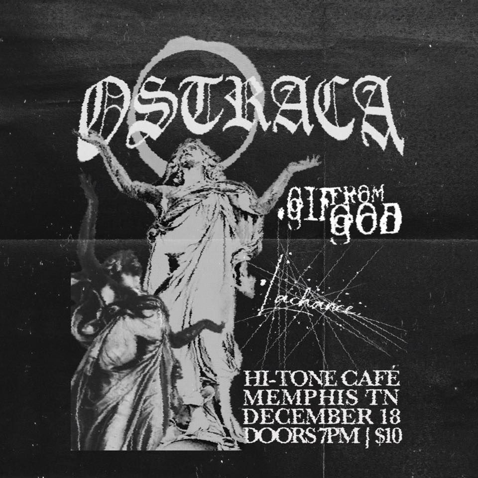 Ostraca, .gif from god and Lachance at Hi-Tone Cafe