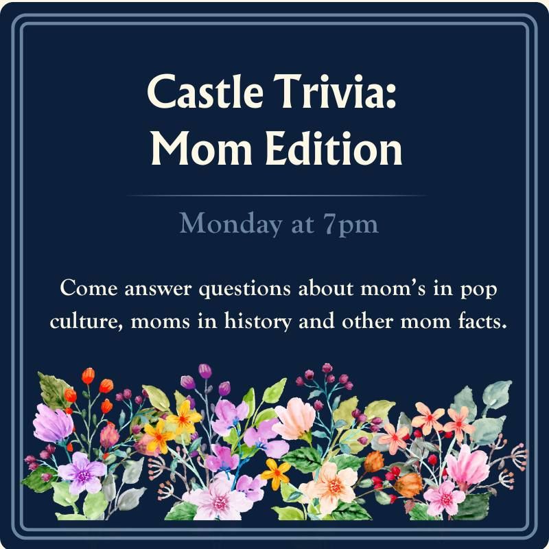 Castle Trivia: Mom Edition