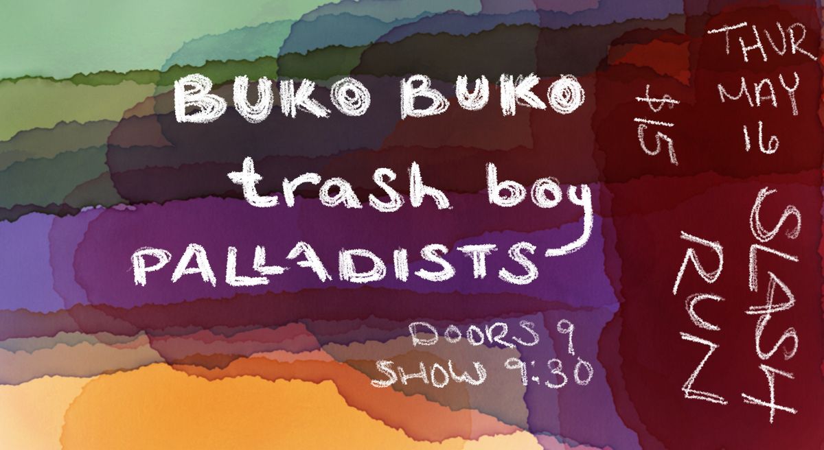 BUKO BUKO \/\/ Trash Boy \/\/ Palladists