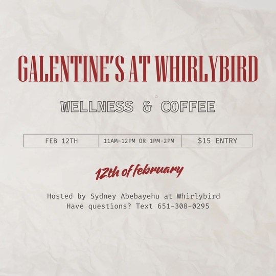 Galentine's at Whirlybird - (limited +ticketed; please RSVP!) Wednesday, February 12th, 11-12 or 1-2