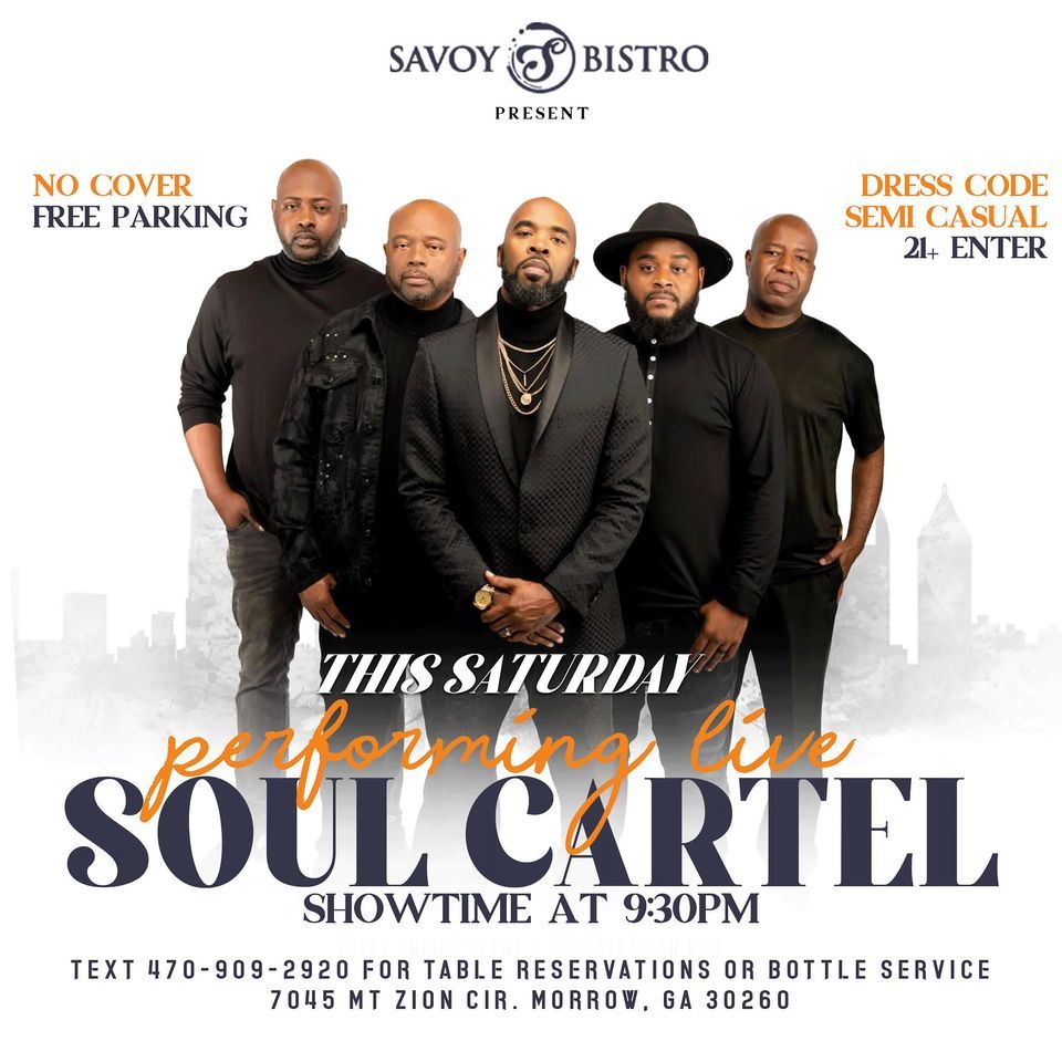 Soul Cartel Live Savoy Bistro!!!, 7045 Mount Zion Blvd, Morrow, GA