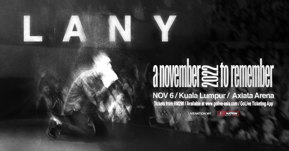 LANY 'a november to remember' Tour Live in Kuala Lumpur