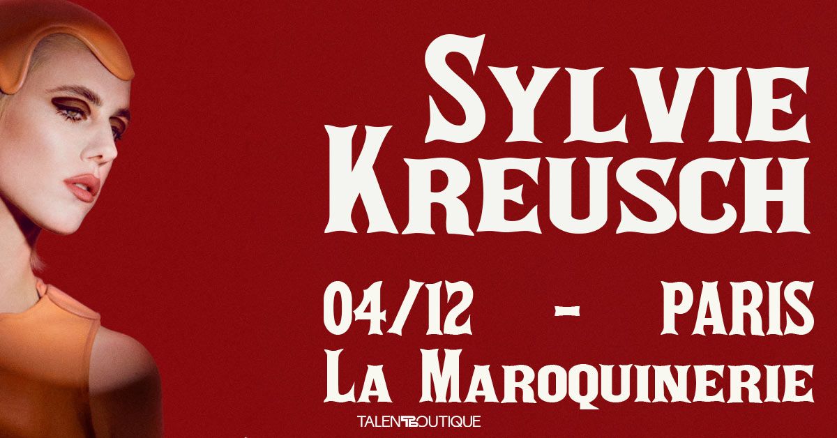 Sylvie Kreusch - Le 4 d\u00e9cembre 2024 \u00e0 la Maroquinerie ! 