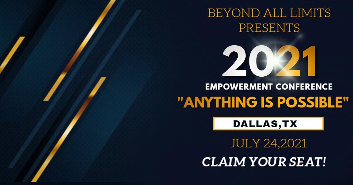 \u201cANYTHING IS POSSIBLE\u201d EMPOWERMENT CONFERENCE 2021