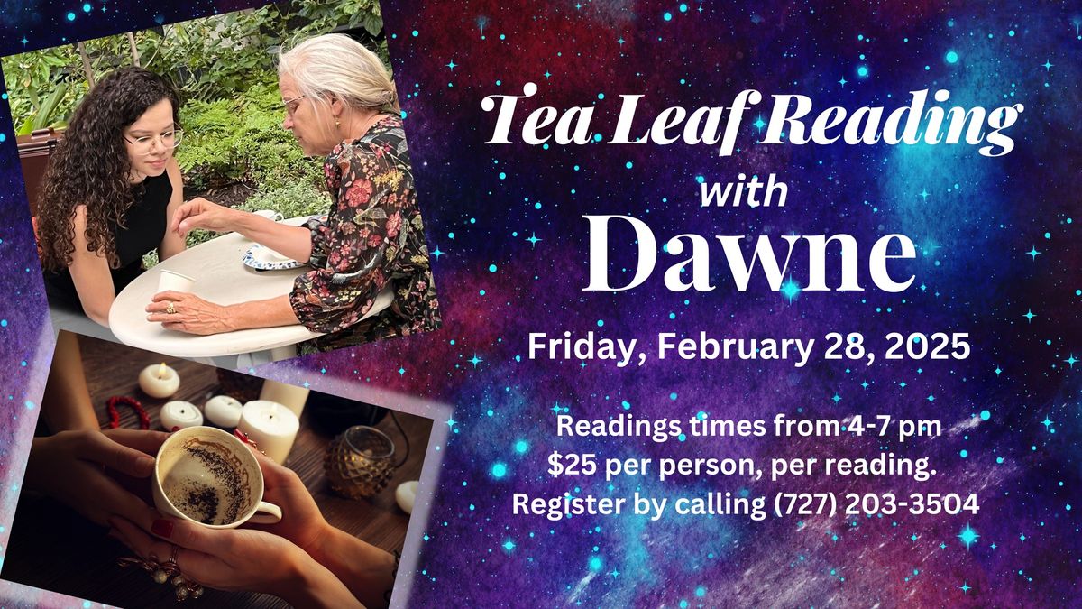 Tea Leaf Reading with Dawne