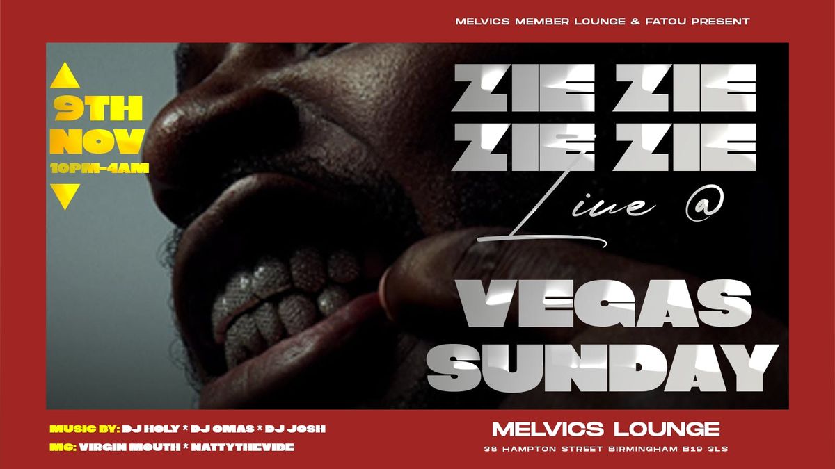 ZIE ZIE LIVE IN BIRMINGHAM - VEGAS SUNDAY 