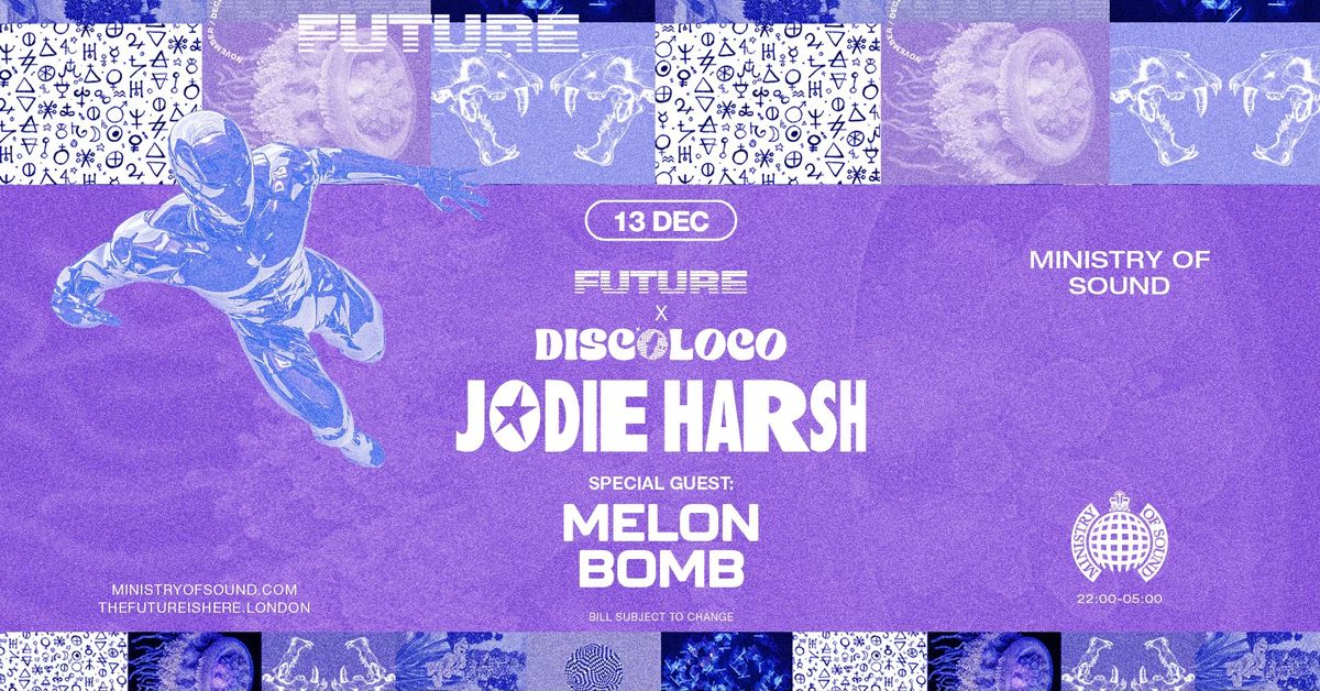 Discoloco Presents: Jodie Harsh & Melon Bomb