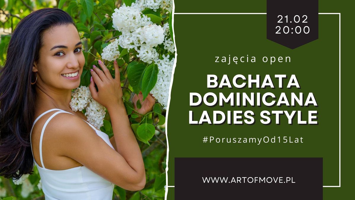 Bachata Dominicana Ladies Style - zaj\u0119cia open \/\/ 21.02 Art of Move