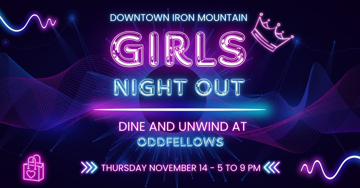 Girls Night Out in Downtown Iron Mountain 