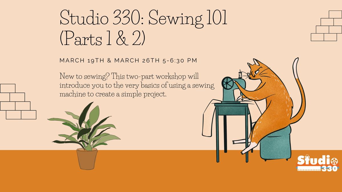 Studio 330: Sewing 101 Parts 1 & 2