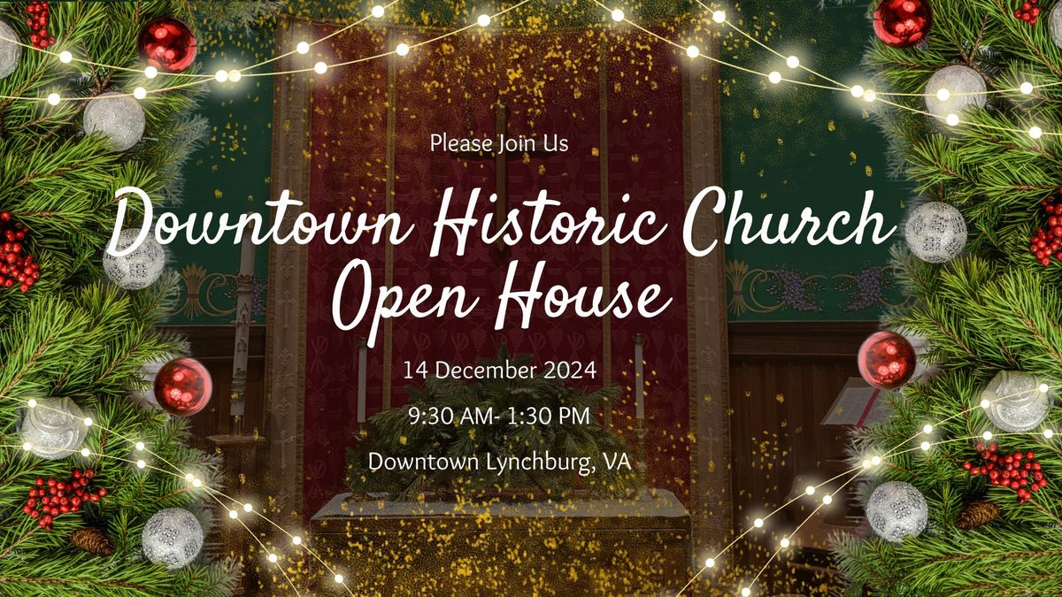 Downtown Historic Church Open House