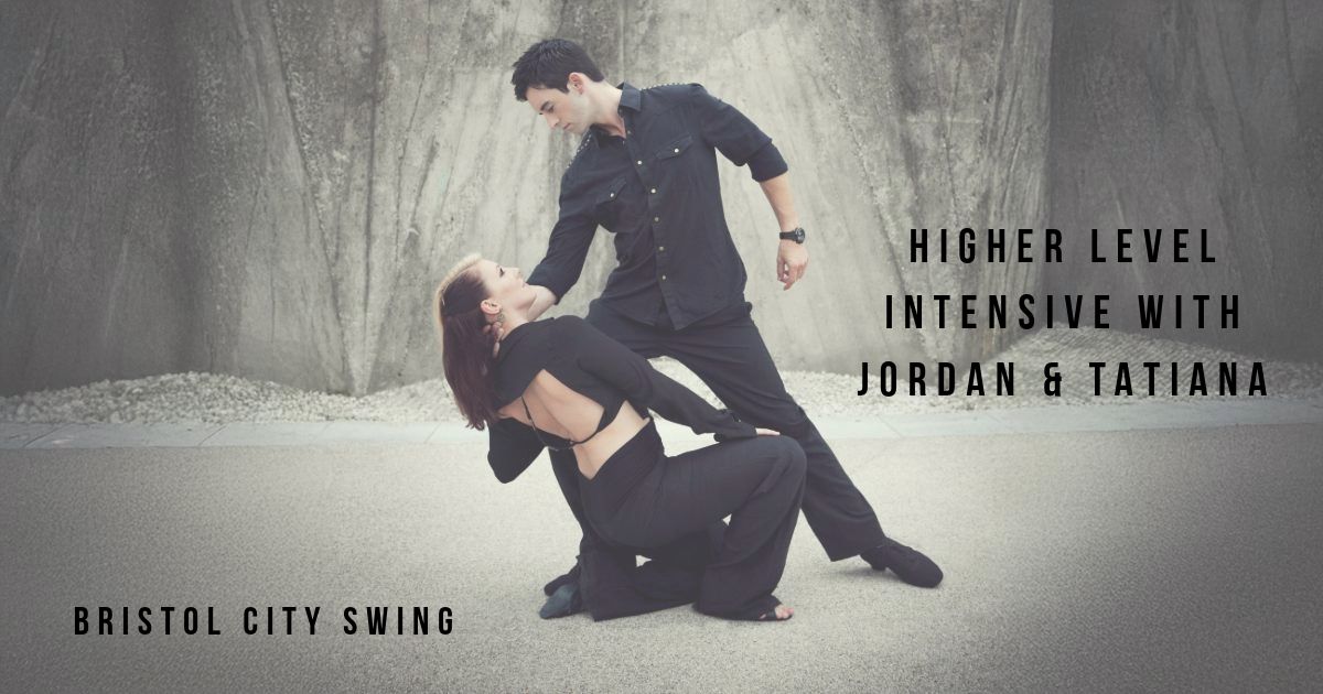 Higher Level Intensive with Jordan & Tatiana | Bristol