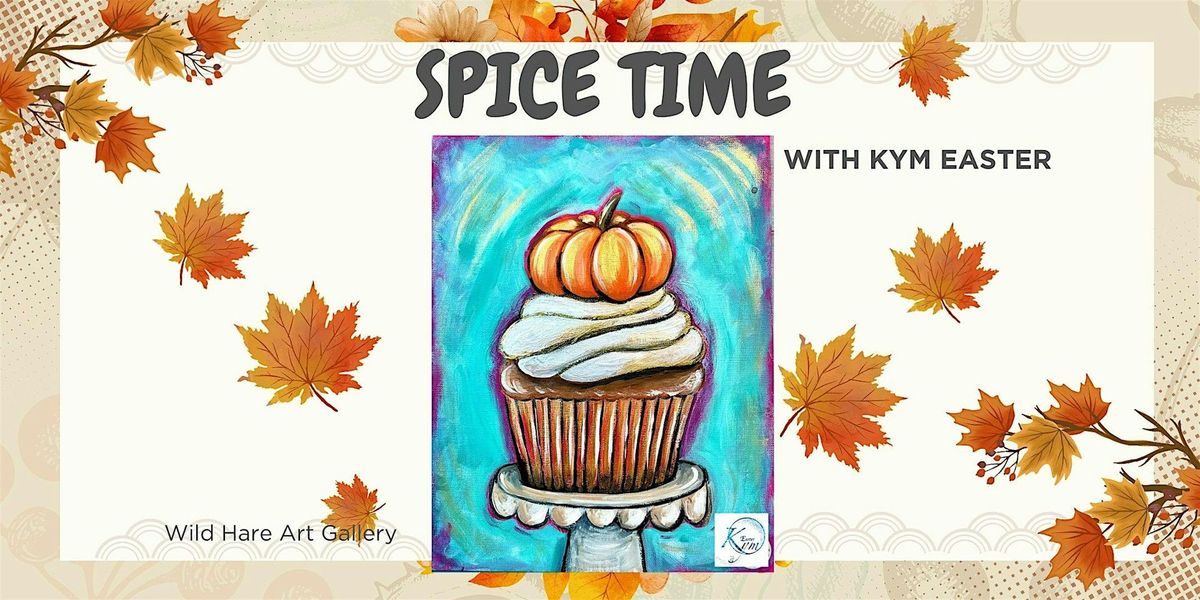 Spice Time Painting with Kym Easter