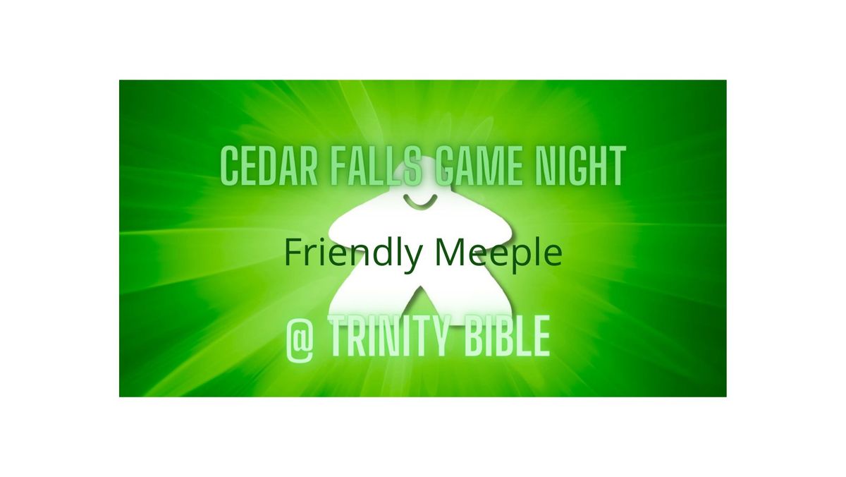 Cedar Falls Game Night 4\/12\/25