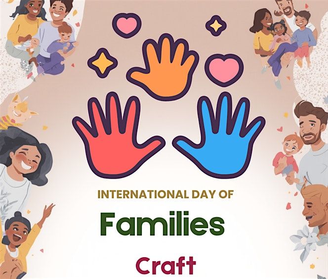 International Day of Families Craft at North Chingford Library