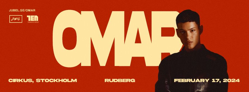 OMAR RUDBERG LIVE AT CIRKUS STOCKHOLM! , Cirkus Arena & Restaurang ...