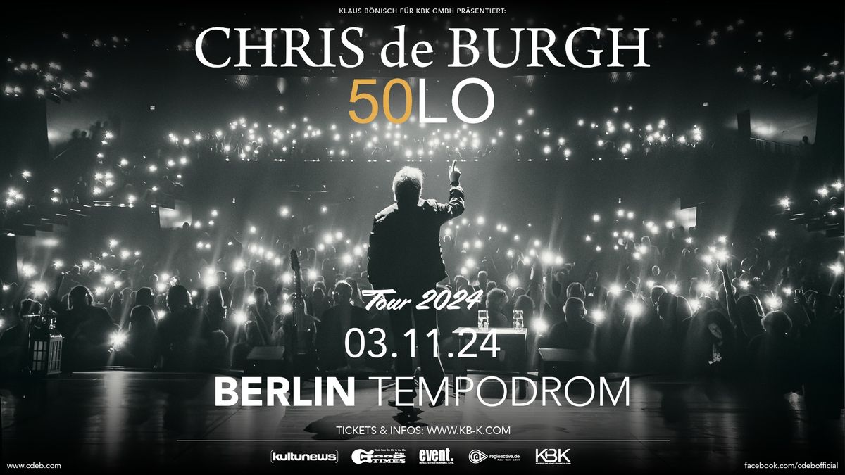 CHRIS DE BURGH - 50LO | Berlin