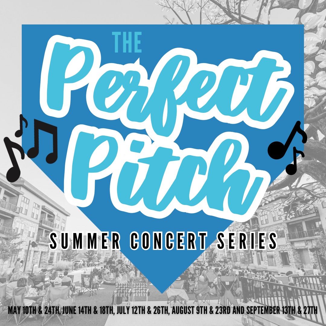 The Perfect Pitch - Summer Concert Series