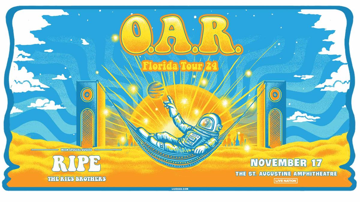 O.A.R. Florida Tour 2024 with special guests Ripe and The Ries Brothers