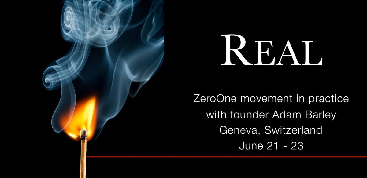REAL - ZeroOne workshop with Adam Barley in Geneva