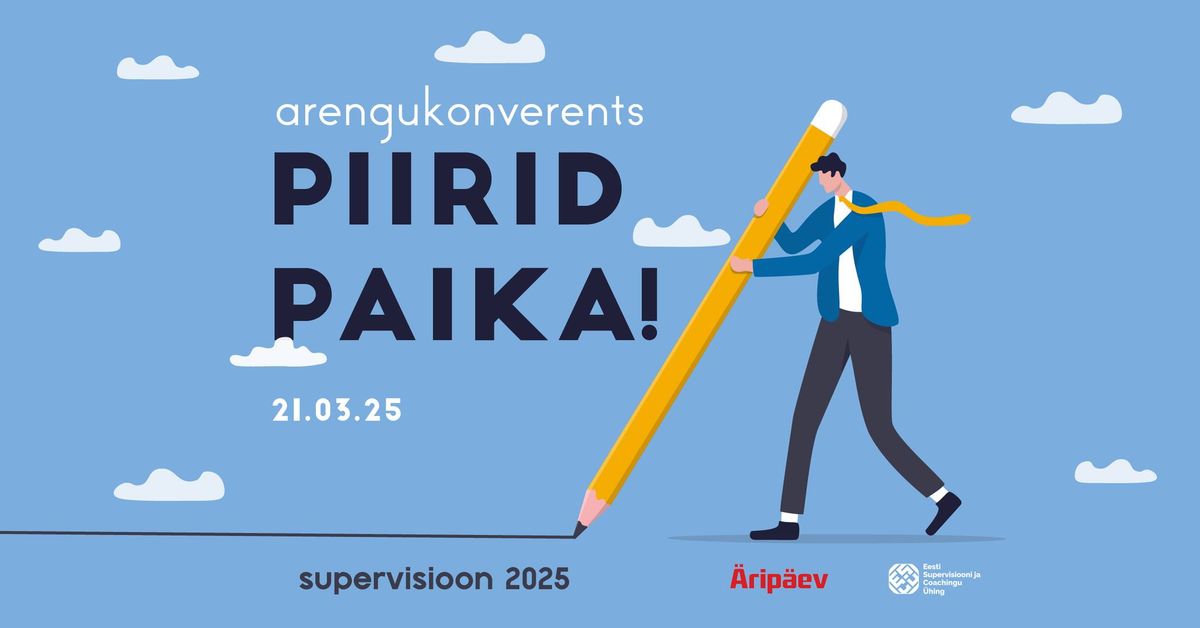 Arengukonverents: PIIRID PAIKA!