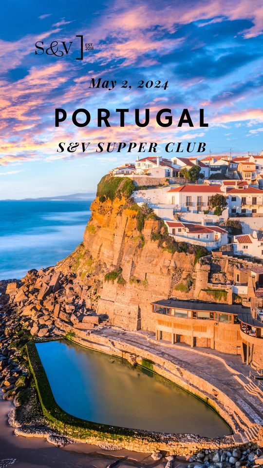 S&V Supper Club: Portugal