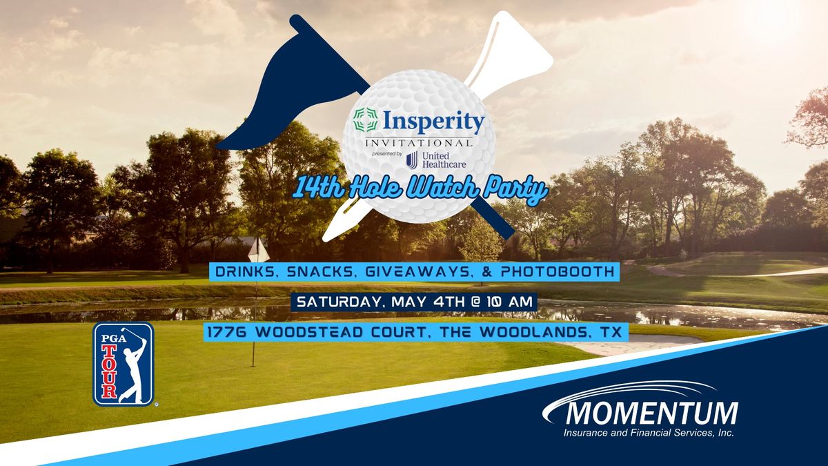 Insperity Invitational - Momentum Insurance's 14th Hole Watch Party