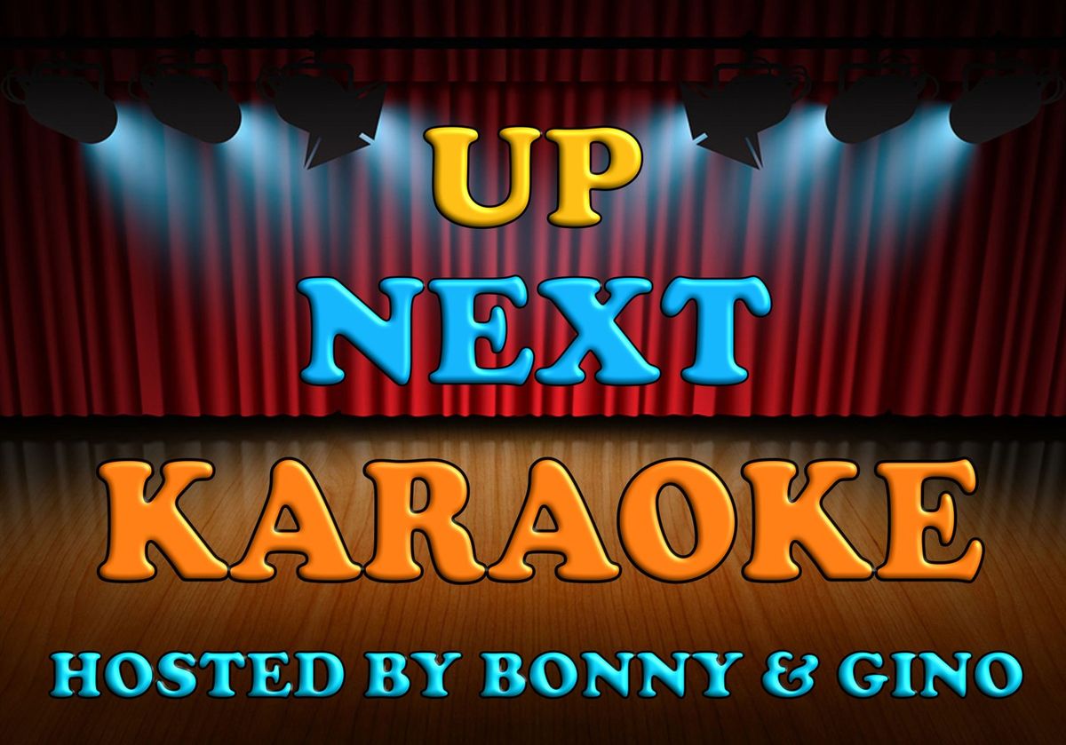 UP NEXT KARAOKE @ COUNTY LINE MOOSE!