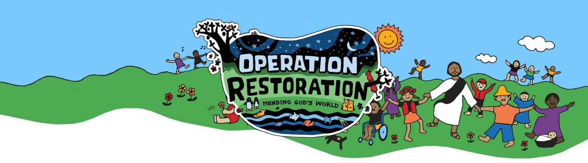 Vacation Bible School: Operation Restoration