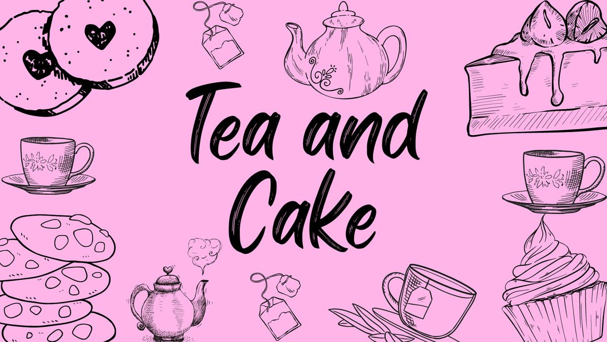 Tea & Cake 