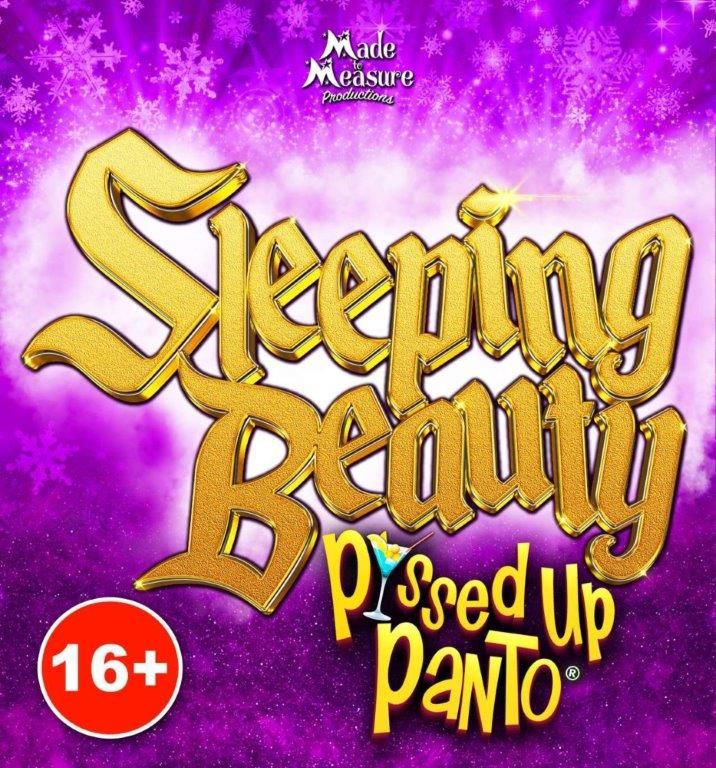 P*ssed Up Panto: Sleeping Beauty 