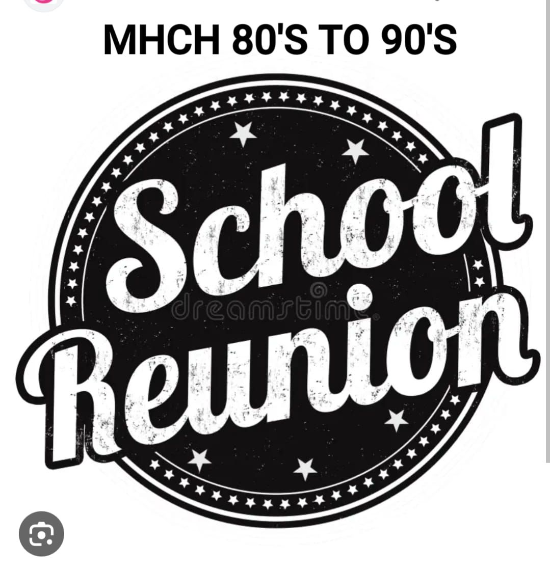 MHCH SCHOOL REUNION 80S & 90S