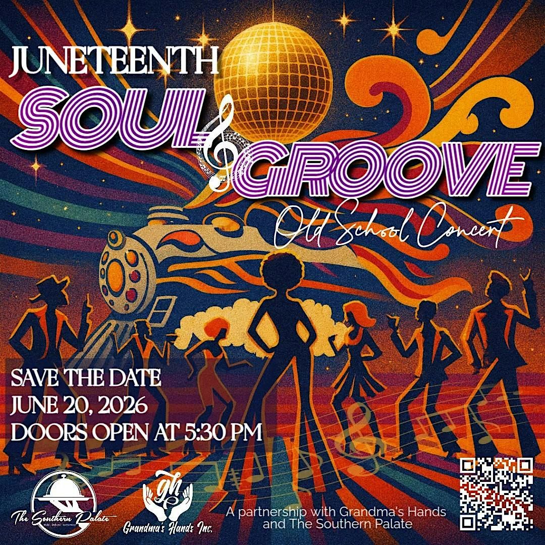 The Juneteenth Soul & Groove Old School Concert