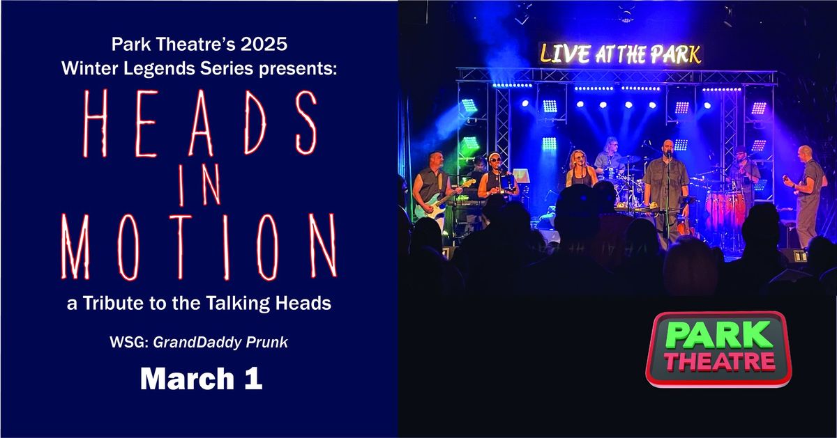 Heads in Motion "A Tribute to The Talking Heads" [2025 Winter Legends Series] @ Park Theatre