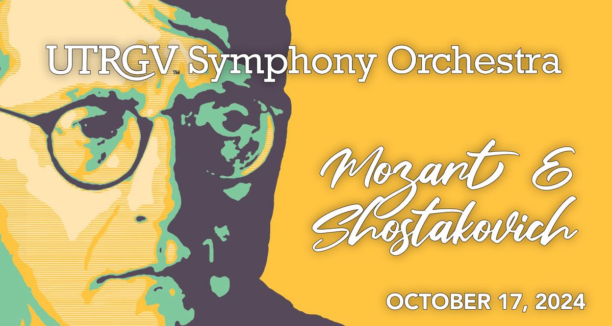 UTRGV Symphony - Shostakovich, Mozart, Piazzolla