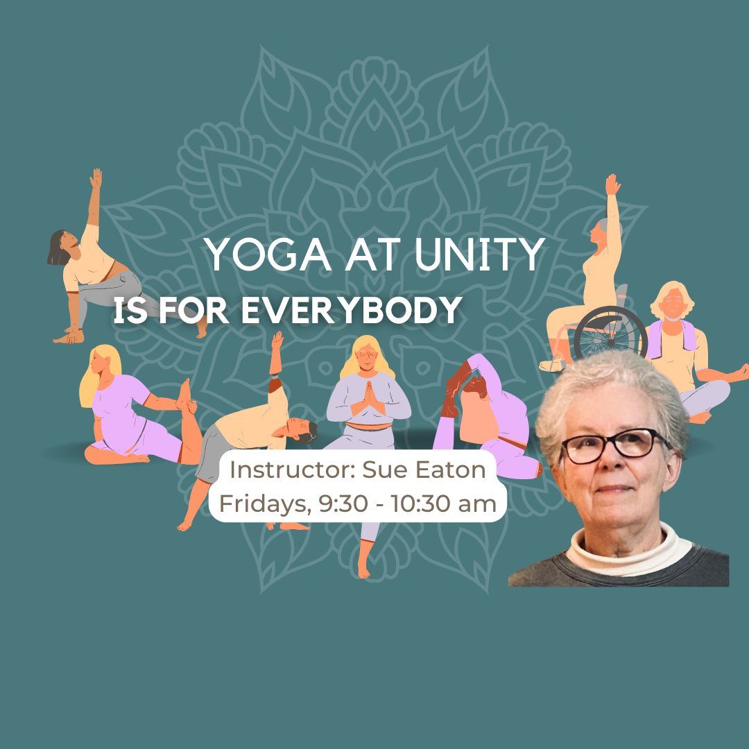 Yoga at Unity - It's for Every Body!