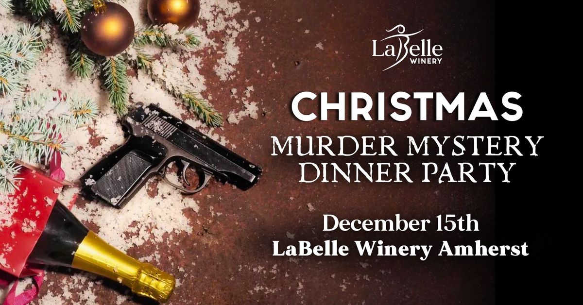 Christmas Murder Mystery Dinner Party (LaBelle Winery Amherst)