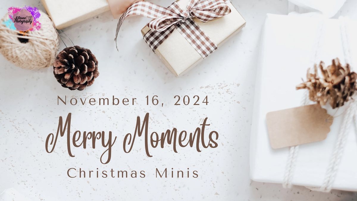 Merry Moments \u2022 Christmas Mini Sessions