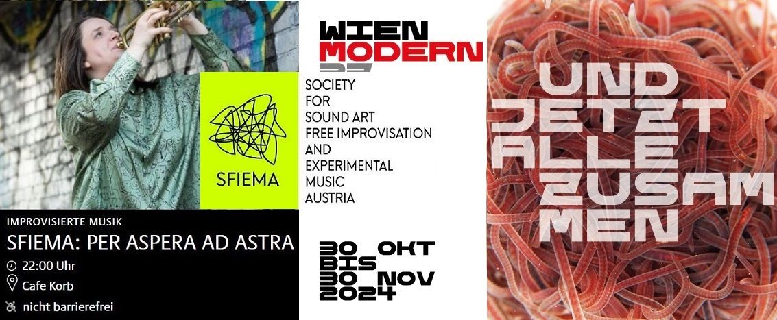 WIEN MODERN #37 "late night" im KORB - SFIEMA presents: "PER ASPERA AD ASTRA"