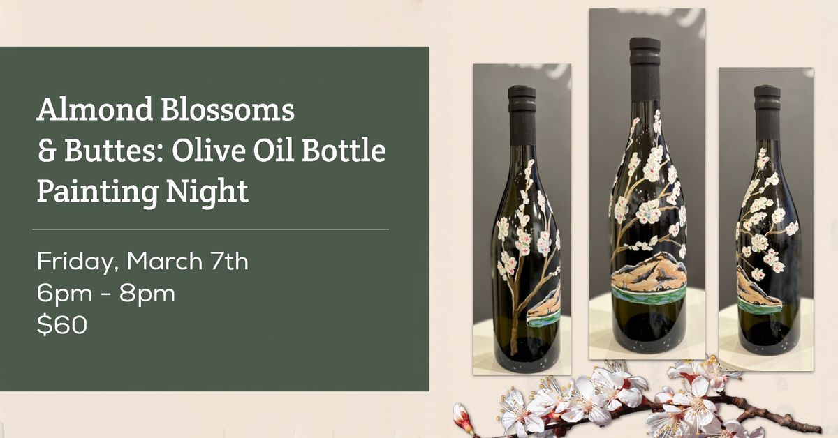 Almond Blossoms & Buttes: Olive Oil Bottle Painting Night