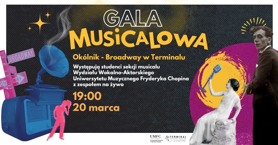 UMFC: Gala Musicalowa Ok\u00f3lnik - Broadway w Terminalu