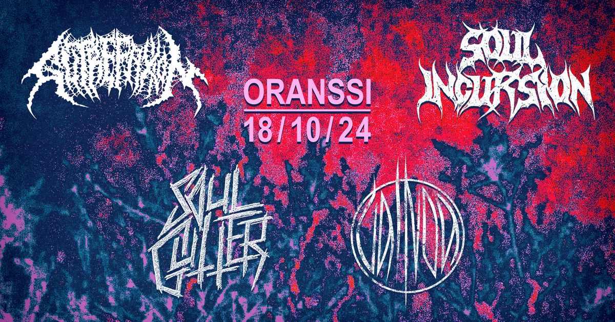 Soul Gutter, Vainoa, Soul Incursion & Gutrefaxion @ Oranssi Helsinki