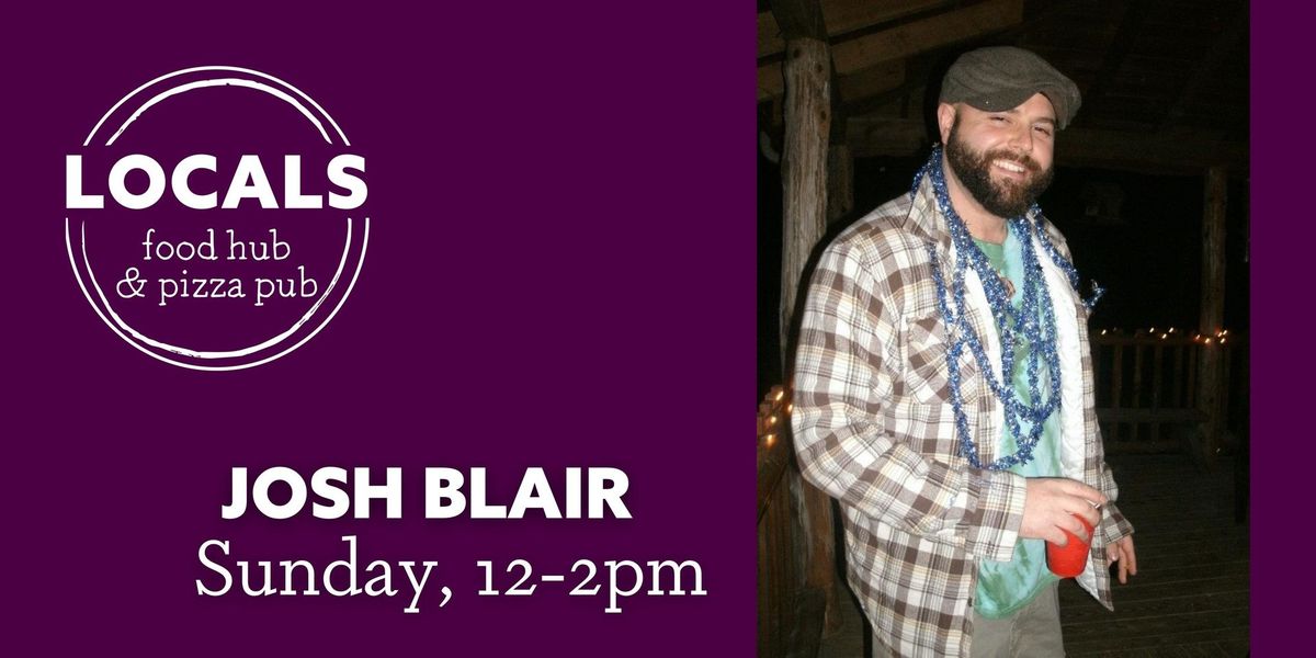 Locals Live Music - Josh Blair