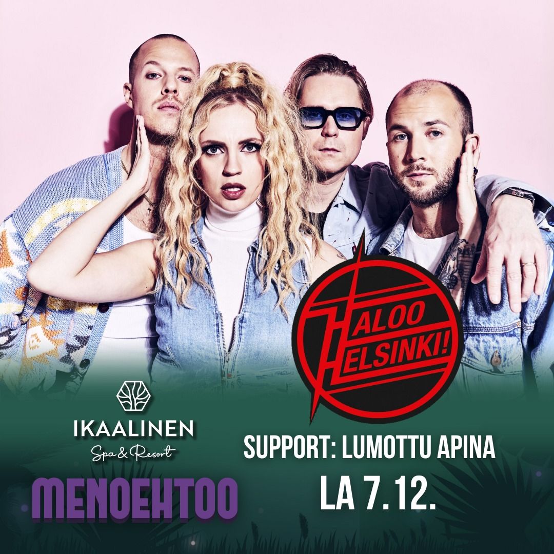 Haloo Helsinki! (support: Lumottu Apina)