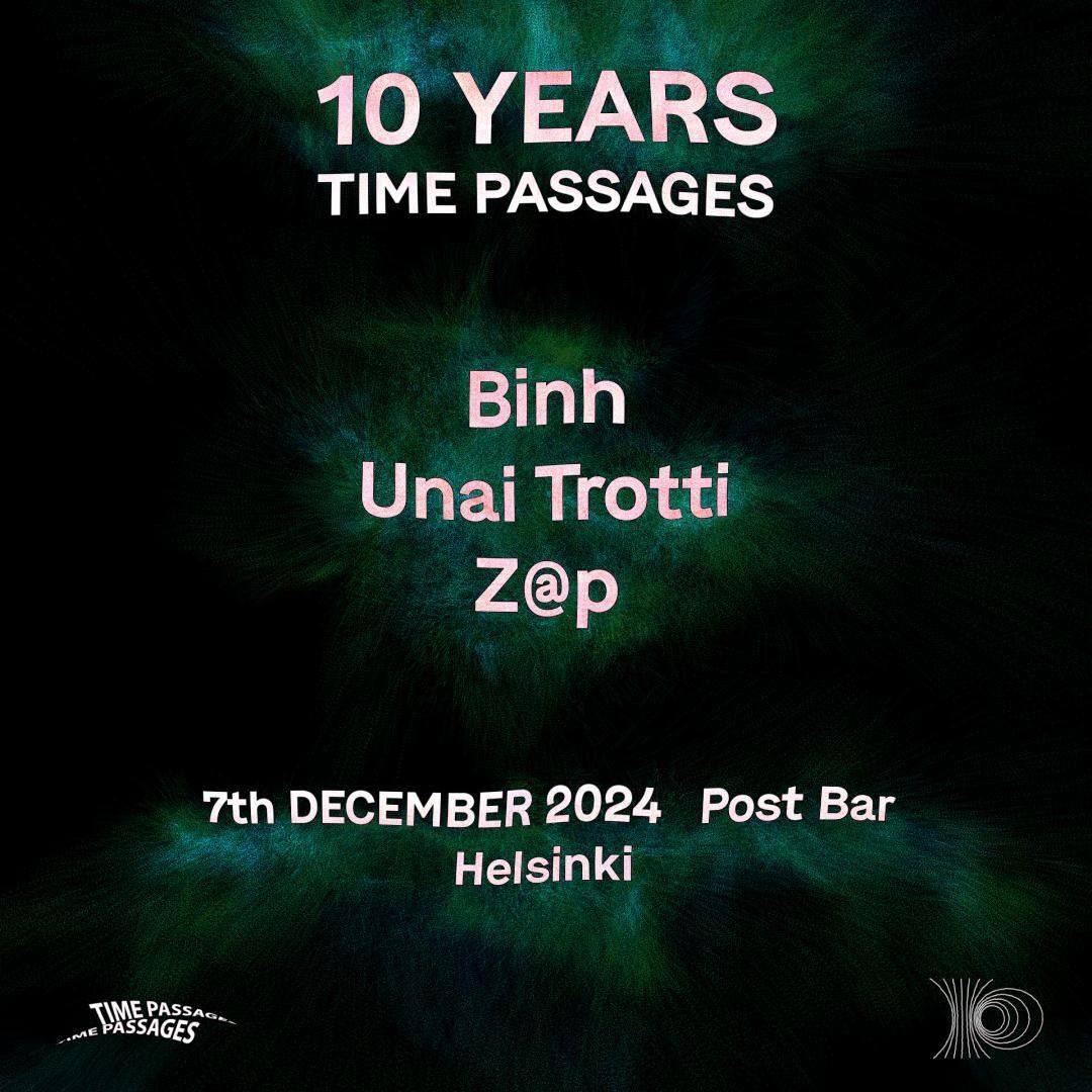 Post Bar \u2014 Time Passages 10 years: Binh \ud83c\udde9\ud83c\uddea, Unai Trotti \ud83c\uddec\ud83c\udde7, Z@P \ud83c\uddfa\ud83c\uddfe